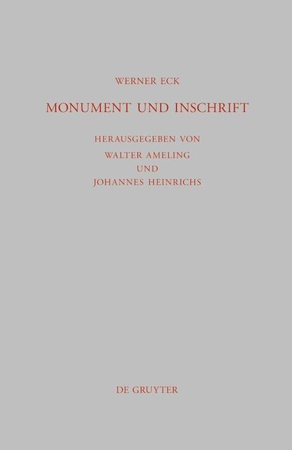 Monument und Inschrift - Werner Eck