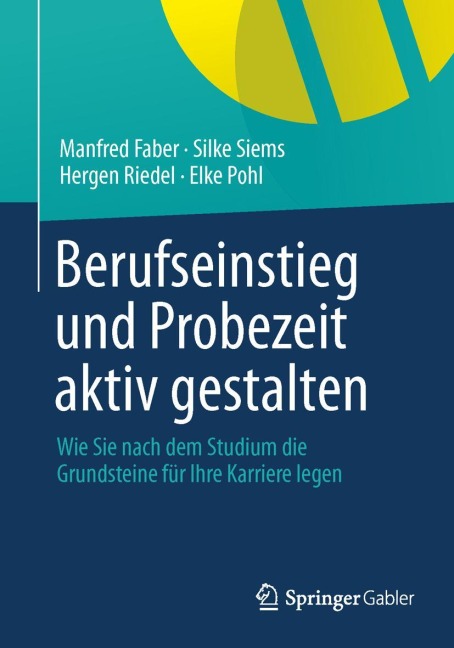 Berufseinstieg und Probezeit aktiv gestalten - Manfred Faber, Elke Pohl, Hergen Riedel, Silke Siems