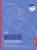 Der Migräne-Therapiekompass - Hans Christoph Diener