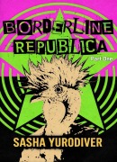 Cover-Bild zum Titel 'Borderline Republica - Part One' von 'Sasha Yurodiver'