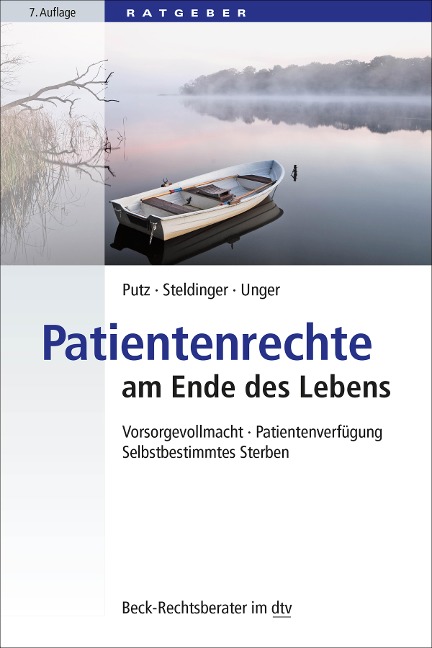 Patientenrechte am Ende des Lebens - Wolfgang Putz, Beate Steldinger, Tanja Unger