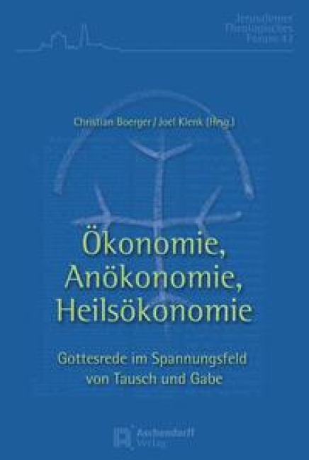Ökonomie, Anökonomie, Heilsökonomie - 