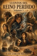Cover-Bild zum Titel 'Cuentos del Reino Perdido (Volumen 3)' von 'Juan Carlos Valero'