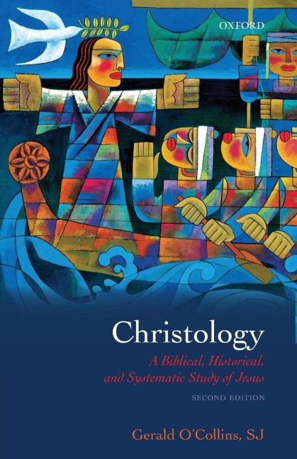 Christology - Gerald Sj O'Collins