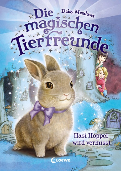 Die magischen Tierfreunde - Hasi Hoppel wird vermisst - Daisy Meadows