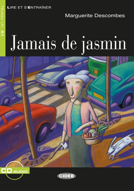 Jamais de jasmin. Buch + Audio-CD - Marguerite Descombes
