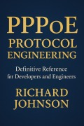 Cover-Bild zum Titel 'PPPoE Protocol Engineering' von 'Richard Johnson'
