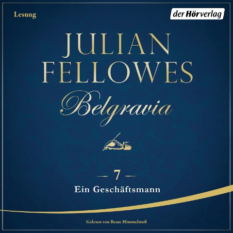 Belgravia (7) - Ein Geschäftsmann - Julian Fellowes