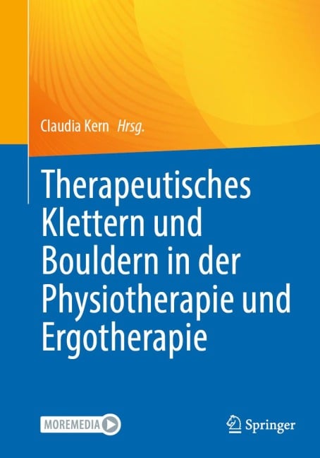 Therapeutisches Klettern und Bouldern in der Physiotherapie und Ergotherapie - 
