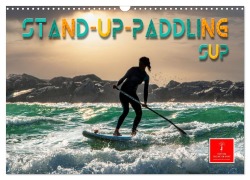 Stand-Up-Paddling SUP (Wandkalender 2025 DIN A3 quer), CALVENDO Monatskalender - Peter Roder
