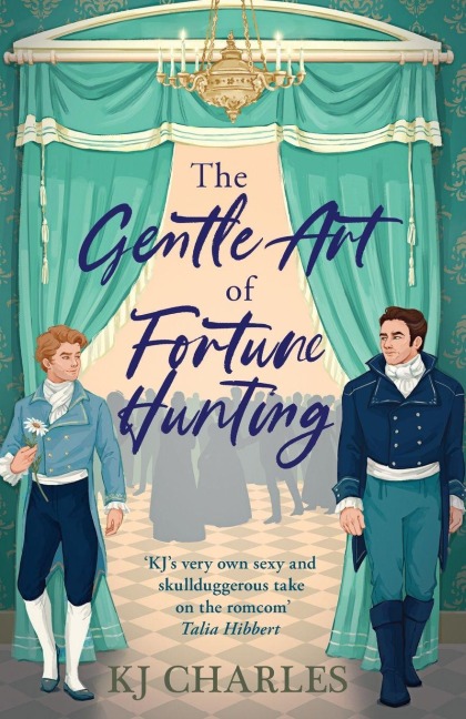 The Gentle Art of Fortune Hunting - Kj Charles