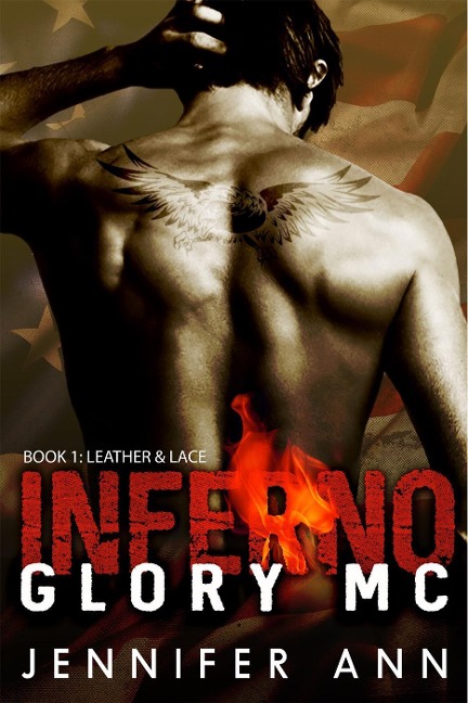 Leather & Lace (Inferno Glory MC, #1) - Jennifer Ann