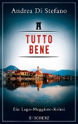 Tutto Bene - Ein Lago-Maggiore-Krimi - Andrea Di Stefano