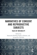 Cover-Bild zum Titel 'Narratives of Consent and Reproductive Subjects' von ''