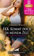 FKK: Kommt doch in meinem Zelt | Erotik Audio Story | Erotisches Hörbuch - Simona Wiles