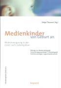Medienkinder von Geburt an - 