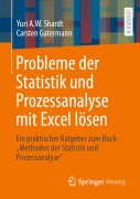 Cover-Bild zum Titel 'Probleme der Statistik und Prozessanalyse mit Excel lösen' von 'Yuri A. W. Shardt, Carsten Gatermann'