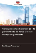 Cover-Bild zum Titel 'Conception d'un bâtiment (G+3) par méthode de force latérale statique équivalente' von 'Rushikesh Yennawar'