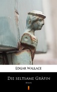 Cover-Bild zum Titel 'Die seltsame Gräfin' von 'Edgar Wallace'