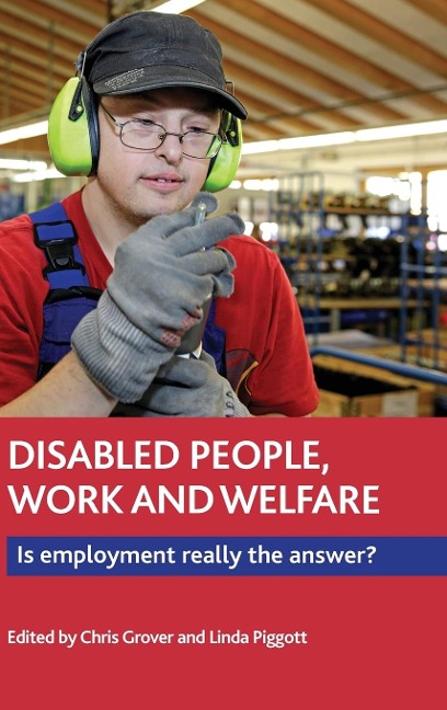 Disabled people, work and welfare - 