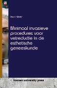 Minimaal invasieve procedures voor vetreductie in de esthetische geneeskunde - David Meyer