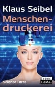 Cover-Bild zum Titel 'Menschendruckerei' von 'Klaus Seibel'