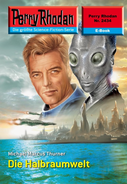Perry Rhodan 2434: Die Halbraumwelt - Michael Marcus Thurner