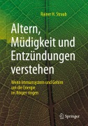 Cover-Bild zum Titel 'Altern, Müdigkeit und Entzündungen verstehen' von 'Rainer H. Straub'