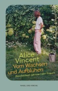Cover-Bild zum Titel 'Vom Wachsen und Aufblühen' von 'Alice Vincent'
