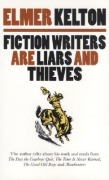 Cover-Bild zum Titel 'Fiction Writers Are Liars and Thieves' von 'Elmer Kelton'