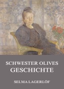 Cover-Bild zum Titel 'Schwester Olives Geschichte' von 'Selma Lagerlöf'