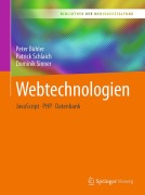 Cover-Bild zum Titel 'Webtechnologien' von 'Peter Bühler, Patrick Schlaich, Dominik Sinner'