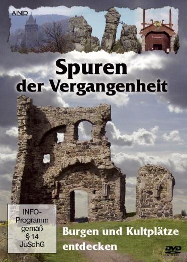 Spuren der Vergangenheit - Burgen und Kultplätze entdecken - 