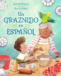 Cover-Bild zum Titel 'Un Graznido En Español (Spanish Edition)' von 'Gabriella Aldeman'