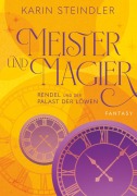 Cover-Bild zum Titel 'Meister und Magier' von 'Karin Steindler'