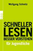 Schneller lesen - besser verstehen für Jugendliche - Wolfgang Schmitz, Britta Sösemann, Friedrich Hasse