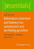 Cover-Bild zum Titel 'Informationssicherheit und Datenschutz systematisch und nachhaltig gestalten' von 'Inge Hanschke'
