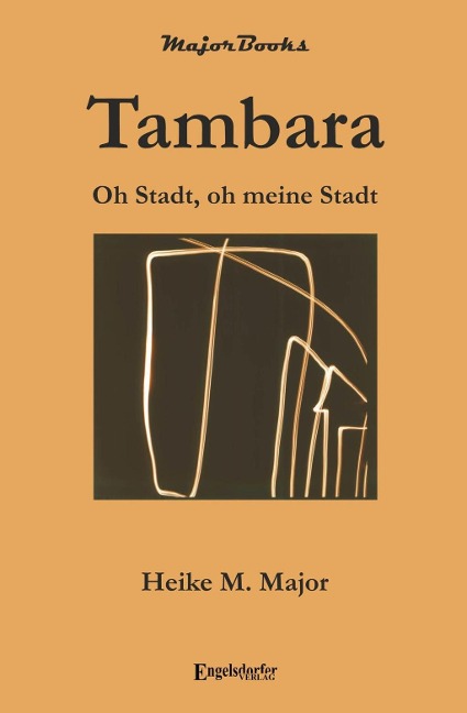 Tambara - Heike M. Major