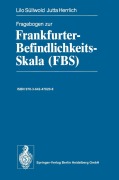 Cover-Bild zum Titel 'Fragebogen zur Frankfurter-Befindlichkeits-Skala (FBS)' von 'Jutta Herrlich, Lilo Süllwold'