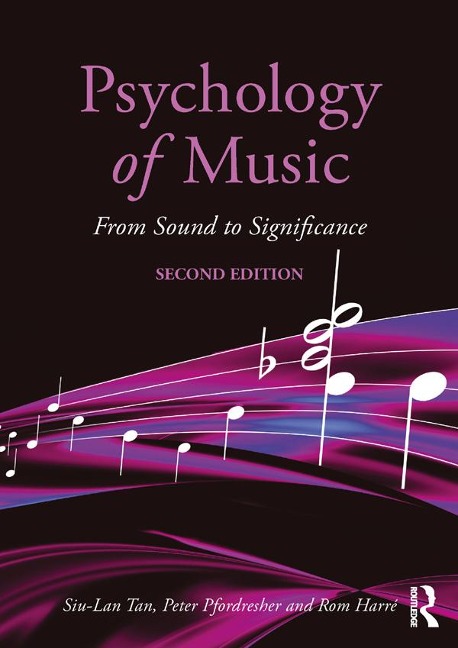 Psychology of Music - Siu-Lan Tan, Peter Pfordresher, Rom Harré