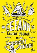 Gefahr lauert überall - Vorsicht, Hund! - David O'Doherty