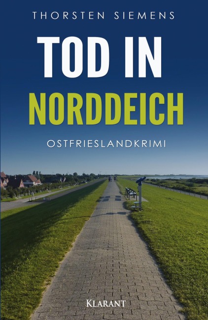 Tod in Norddeich. Ostfrieslandkrimi - Thorsten Siemens