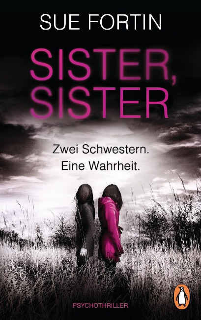 Sister, Sister - Zwei Schwestern. Eine Wahrheit. - Sue Fortin