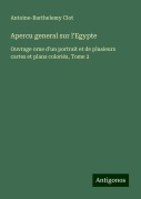 Cover-Bild zum Titel 'Apercu general sur l'Egypte' von 'Antoine-Barthelemy Clot'