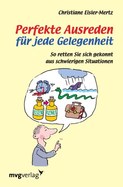 Perfekte Ausreden für jede Gelegenheit - Christiane Eisler-Mertz
