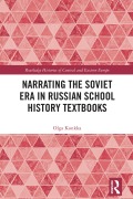 Cover-Bild zum Titel 'Narrating the Soviet Era in Russian School History Textbooks' von 'Olga Konkka'