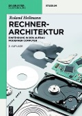 Cover-Bild zum Titel 'Rechnerarchitektur' von 'Roland Hellmann'