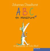 Cover-Bild zum Titel 'ABC en miniature' von 'Johannes Disselhorst'