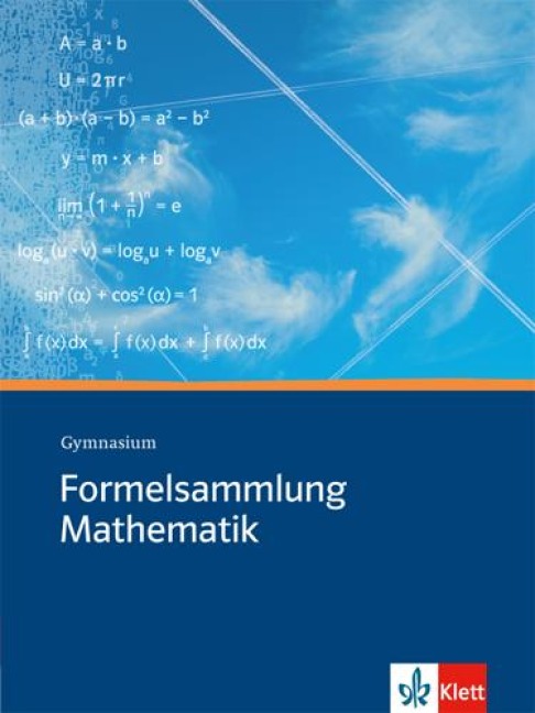 Formelsammlung Mathematik. Gymnasium - 
