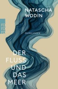 Cover-Bild zum Titel 'Der Fluss und das Meer' von 'Natascha Wodin'